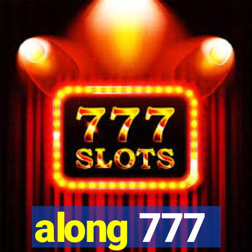 along 777